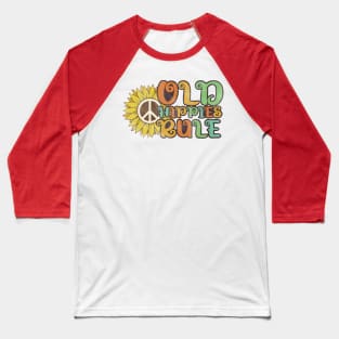 Old Hippies Rule Baseball T-Shirt